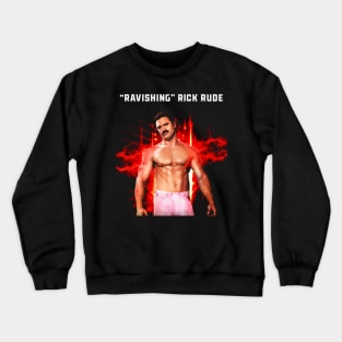 Ravishing Rick Rude Crewneck Sweatshirt